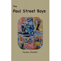The Paul Street Boys： with original illustrations