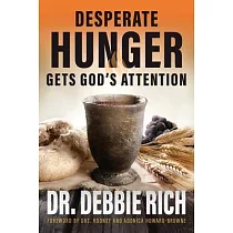 Desperate Hunger Gets God’s Attention