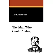 The Man Who Couldn’t Sleep