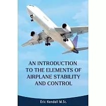 An Introduction to the Elements of Airplane Stability and Control