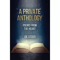 A Private Anthology： Poems from the Heart