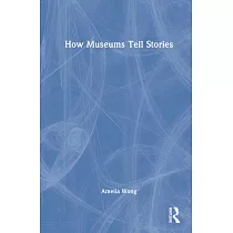 How Museums Tell Stories
