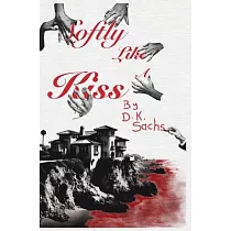 Softly Like A Kiss