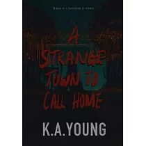 A Strange Town to Call Home
