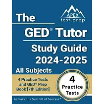 The GED Tutor Study Guide 2024─2025 All Subjects： 4 Practice Tests and GED Prep Book [7th Edition]