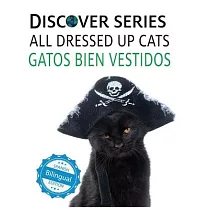 Cats All Dressed Up / Gatos Bien Vestidos