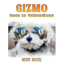 Gizmo Goes to Yellowstone
