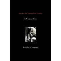 Aging in the Twenty─First Century： An American Crisis