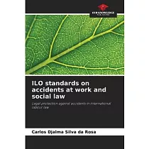 ILO standards on accidents at work and social law
