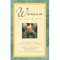 Women of the Bible： The Life and Times of Every Woman in the Bible