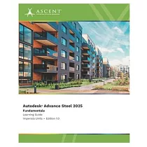 Autodesk Advance Steel 2025： Fundamentals (Imperial Units)
