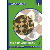 Build Up Your Chess 3： Mastery