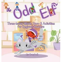 The Odd Elf： Three─letter Words Story and Activity Book for Beginner Readers