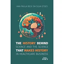 The history behind science and the science that makes history in healthcare business