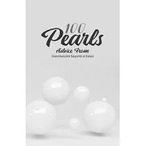 100 Pearls： A collection of advice， guidance， and recommendations from the supreme religious authority His Eminence Grand Ayatulla