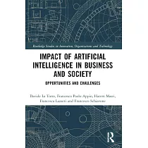 Impact of Artificial Intelligence in Business and Society： Opportunities and Challenges