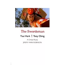 The Swordsman： A Critical Study