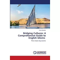 Bridging Cultures： A Comprehensive Guide to English Idioms