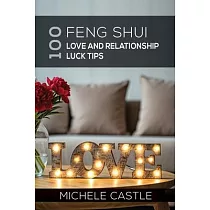 100 Feng Shui Love and Relationship Luck Tips