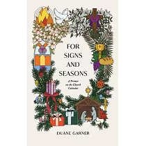 For Signs and Seasons： A Primer on the Church Calendar