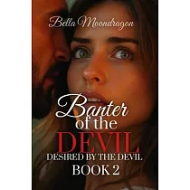 Banter of the Devil： Desired by the Devil Book 2