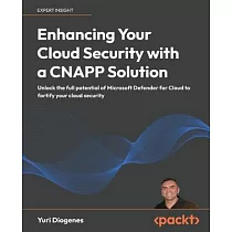 Enhancing Your Cloud Security with a CNAPP Solution： Unlock the full potential of Microsoft Defender for Cloud to fortify your cloud security