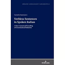 Verbless Sentences in Spoken Italian： A Non─Canonical Encoding of Grammatical Relations
