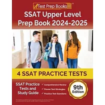 SSAT Upper Level Prep Book 2024─2025： 4 SSAT Practice Tests and Study Guide [9th Edition]