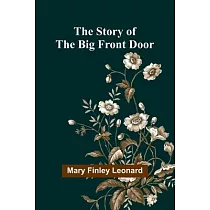 The Story of the Big Front Door