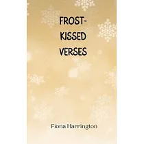 Frost─Kissed Verses