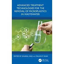 Advanced Treatment Technologies for the Removal of Microplastics in Wastewater
