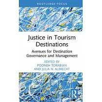 Justice in Tourism Destinations： Avenues for Destination Governance and Management