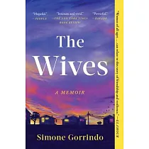 The Wives： A Memoir