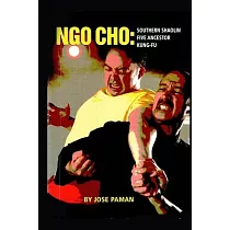 Ngo Cho： Southern Shaolin Five Ancestor Kung Fu