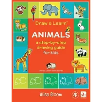 Animals： A Step─by─Step Drawing Guide for Kids