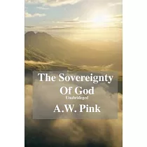 The Sovereignty Of God (unabridged)