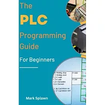 The PLC Programming Guide For Beginners
