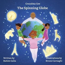 Grandma Gee： The Spinning Globe