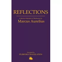 Reflections： A Modern Adaptation of Meditations by Marcus Aurelius
