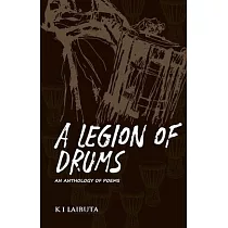 A Legion of Drums： An Anthology of Poems