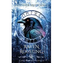 Raven Rousting： A Shifter Seeker Novella