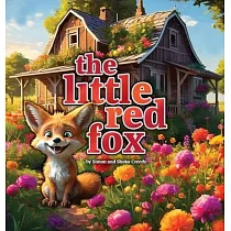 The Little Red Fox： by Simon and Shoko Creedy