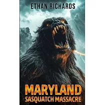 Maryland Sasquatch Massacre