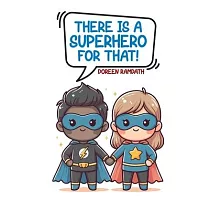 There Is a Superhero for That!