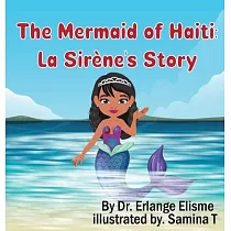 The Mermaid of Haiti： La Sirène’s Story