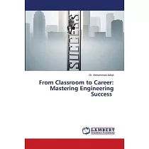 From Classroom to Career： Mastering Engineering Success