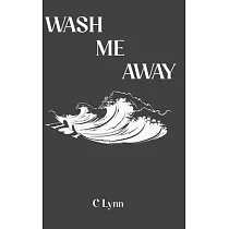 Wash Me Away