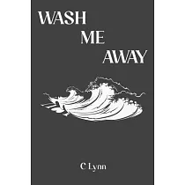 Wash Me Away