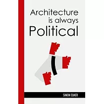 Architecture is Always Political： A Communist History