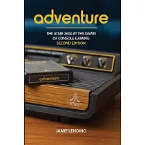 Adventure： The Atari 2600 at the Dawn of Console Gaming